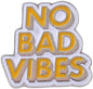 No Bad Vibes Brooch Pins Cartoon Enamel Pin Cute Metal Badges Learning for Girl Clothing Backpacks Bags Jewelry