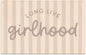 Long Live Girlhood Banner, Playroom Banner, Canvas Wall Hanging Flag Decor for Nursery Playroom Toddler Room, Girl Kids Room Decor Pink