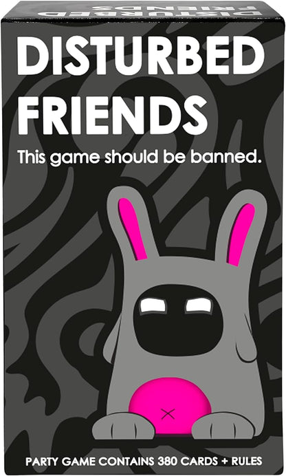 Disturbed Friends Party Game - Find Out Who Your Friends are! Hilarious Card Game for Adults, Friends, Family, College Students, Fun Parties and Board Games Night with Your Group