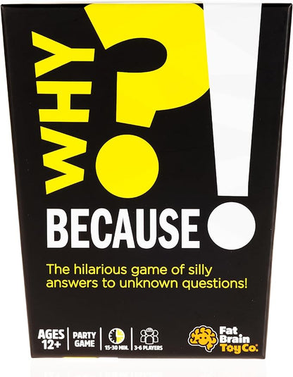 Fat Brain Toys Why Because Party Game for Families Friends or Adults 3-6 Players Ages 12+, Card Game with Funny Answers, Fun Games