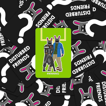 Disturbed Friends Party Game - Find Out Who Your Friends are! Hilarious Card Game for Adults, Friends, Family, College Students, Fun Parties and Board Games Night with Your Group